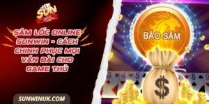 Sâm Lốc Online Sunwin